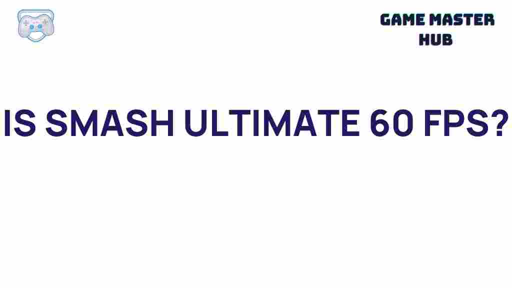 is-smash-ultimate-60-fps