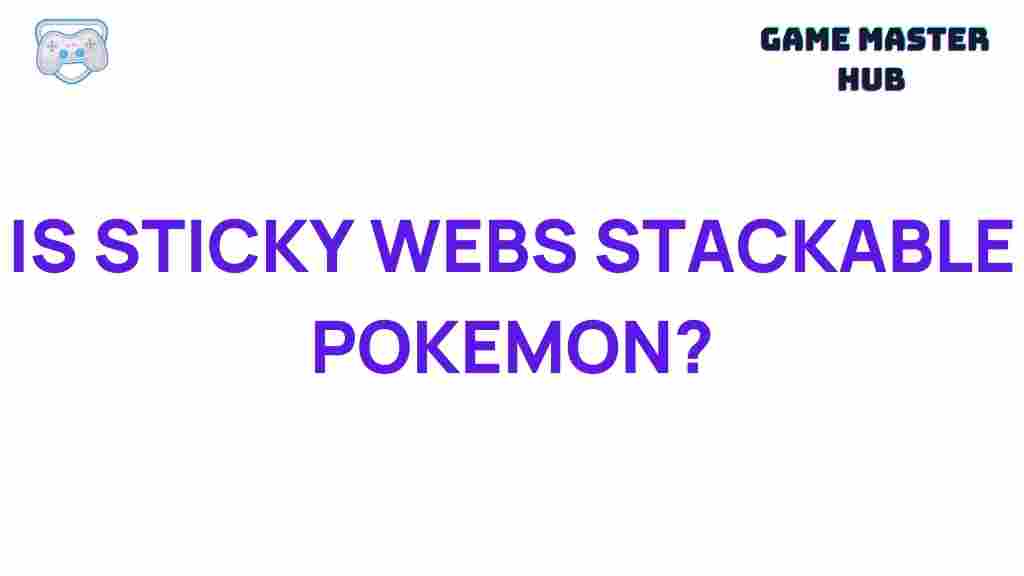stackable-pokemon-webs