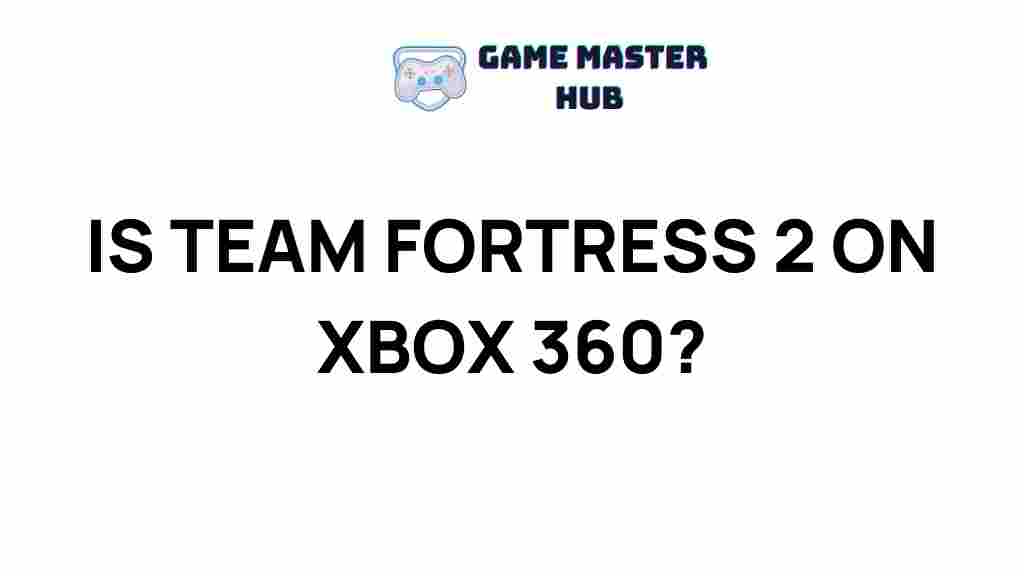 team-fortress-2-xbox-360