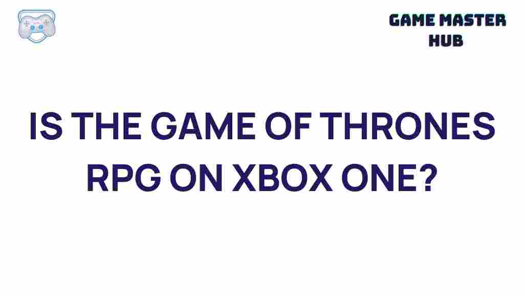 game-of-thrones-rpg-xbox-one