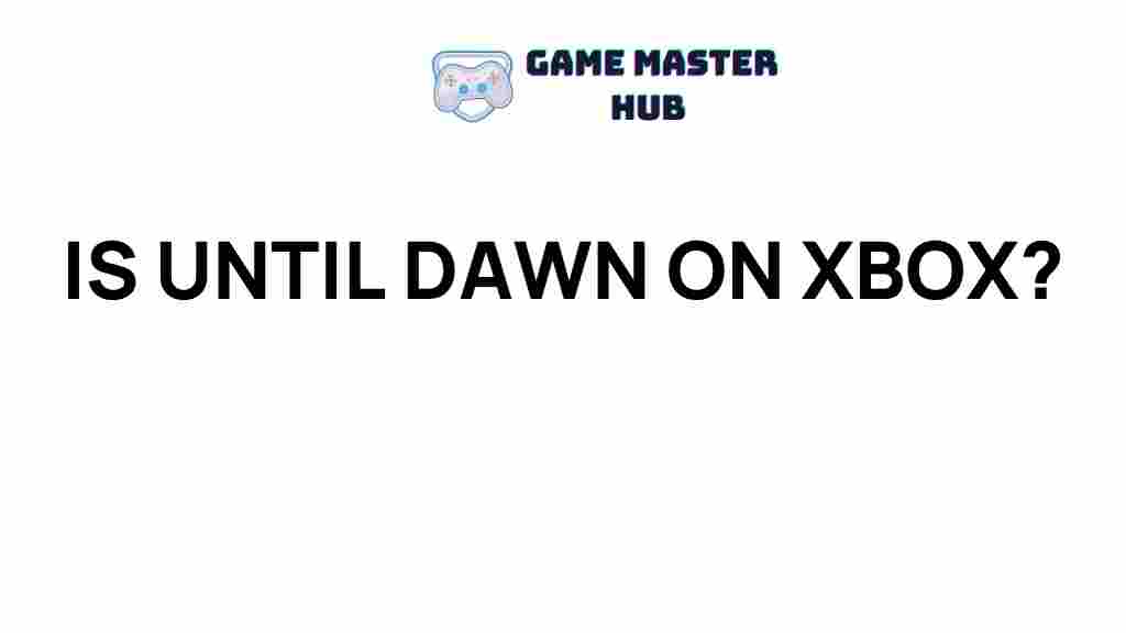 uncovering-mystery-until-dawn-xbox