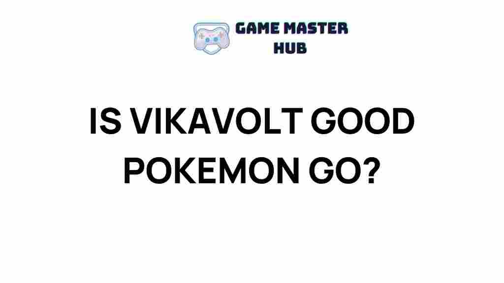 vikavolt-pokemon-go