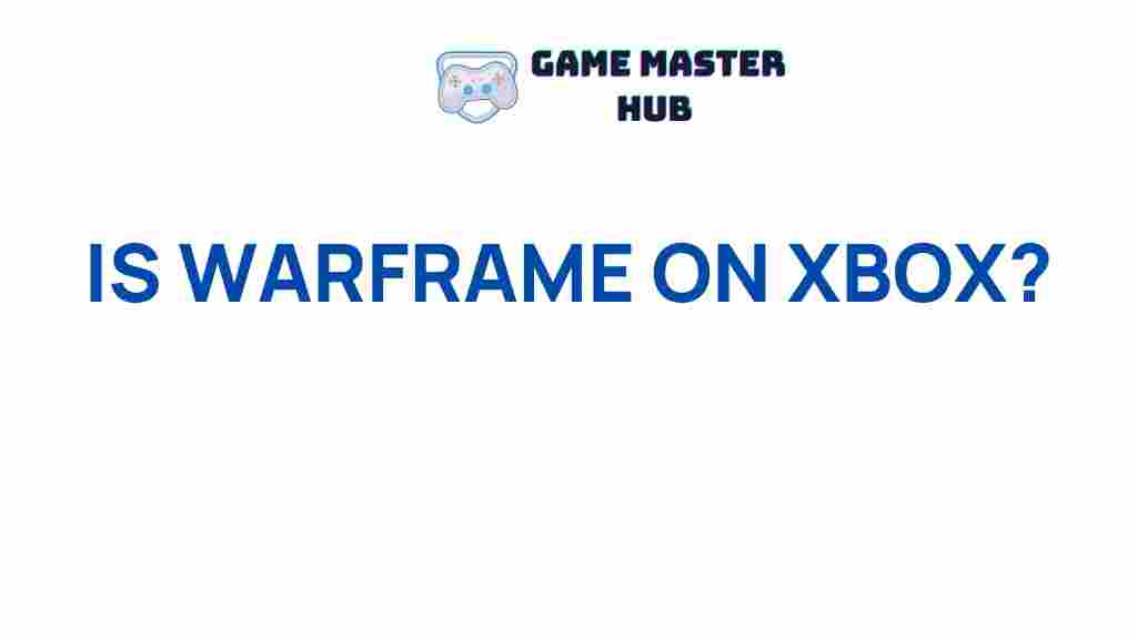 warframe-xbox-availability