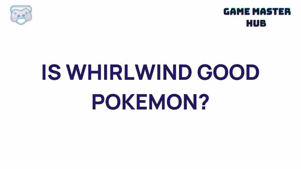 whirlwind-pokemon-battles