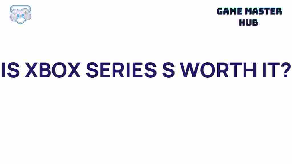xbox-series-s-worth-it