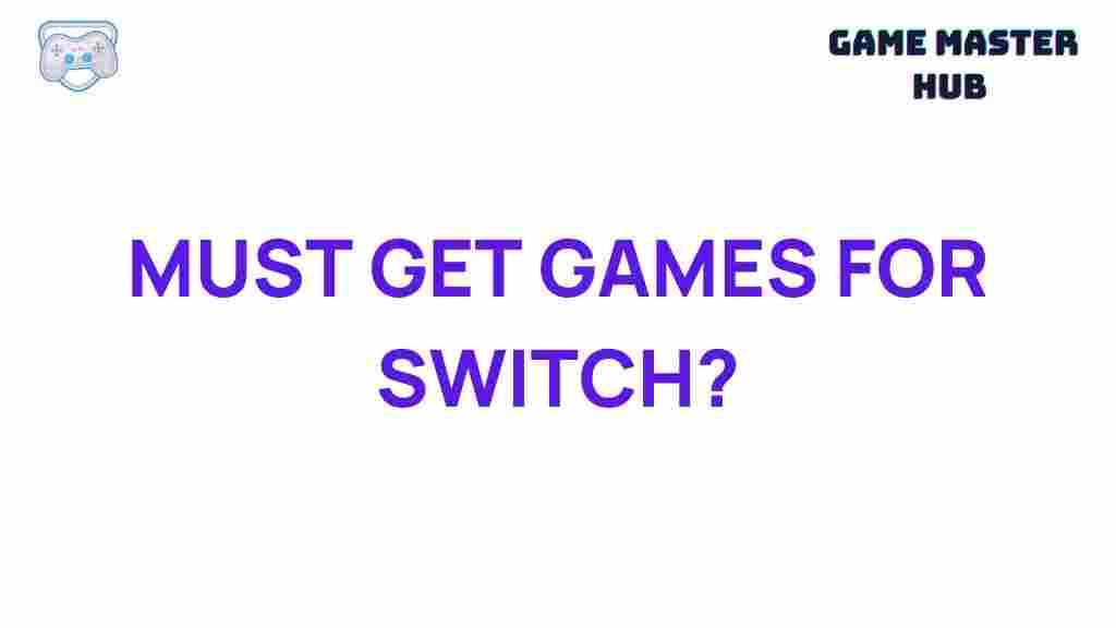 must-have-nintendo-switch-games