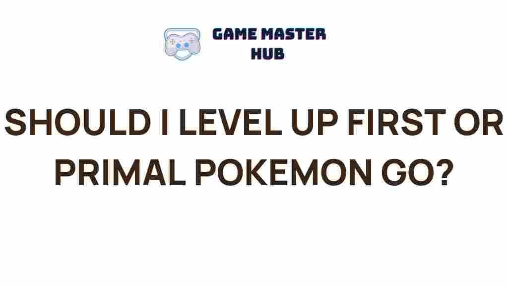 pokemon-go-leveling-up-or-primal