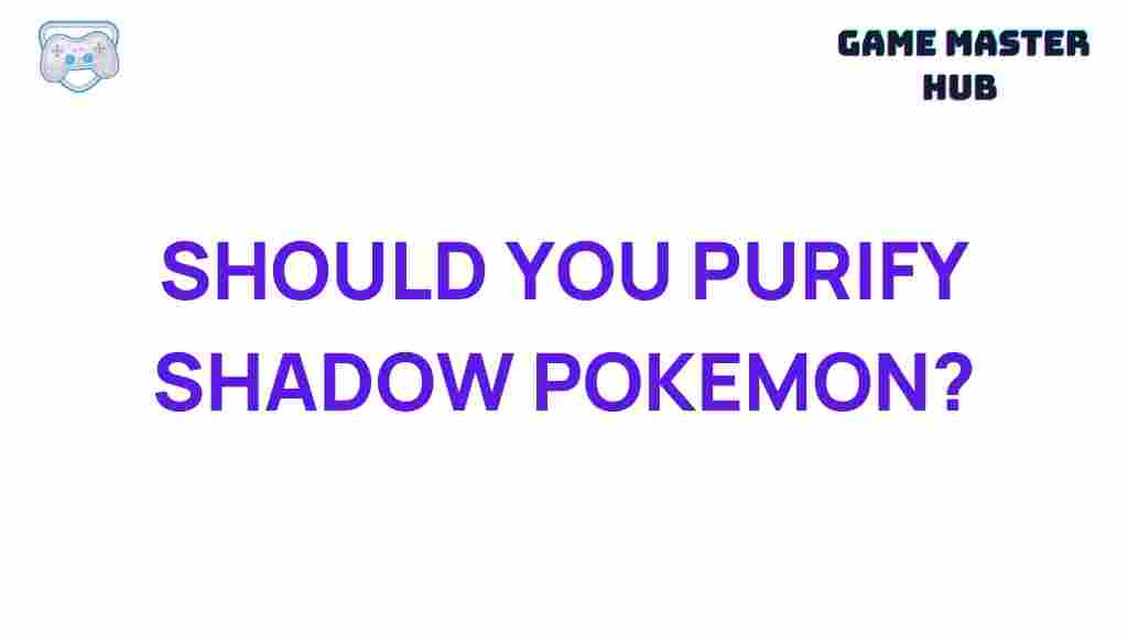 purifying-shadow-pokemon