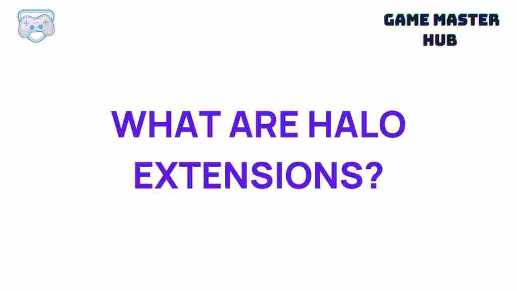 halo-extensions-guide