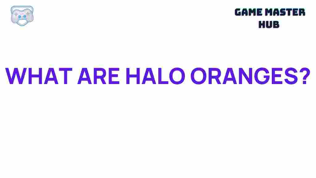mystery-of-halo-oranges