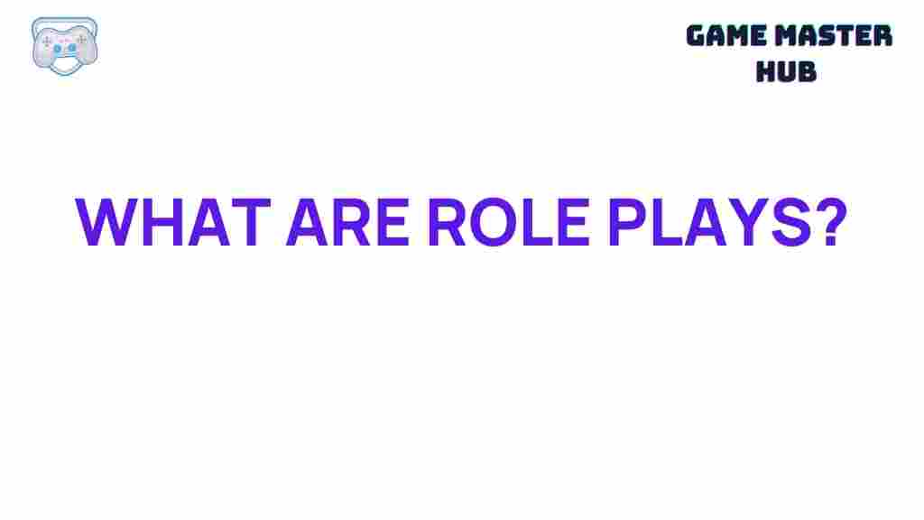 role-plays-explained