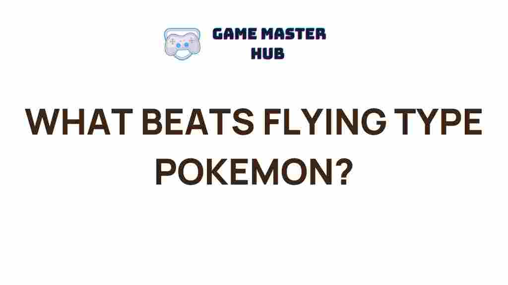 ultimate-counter-flying-type-pokemon