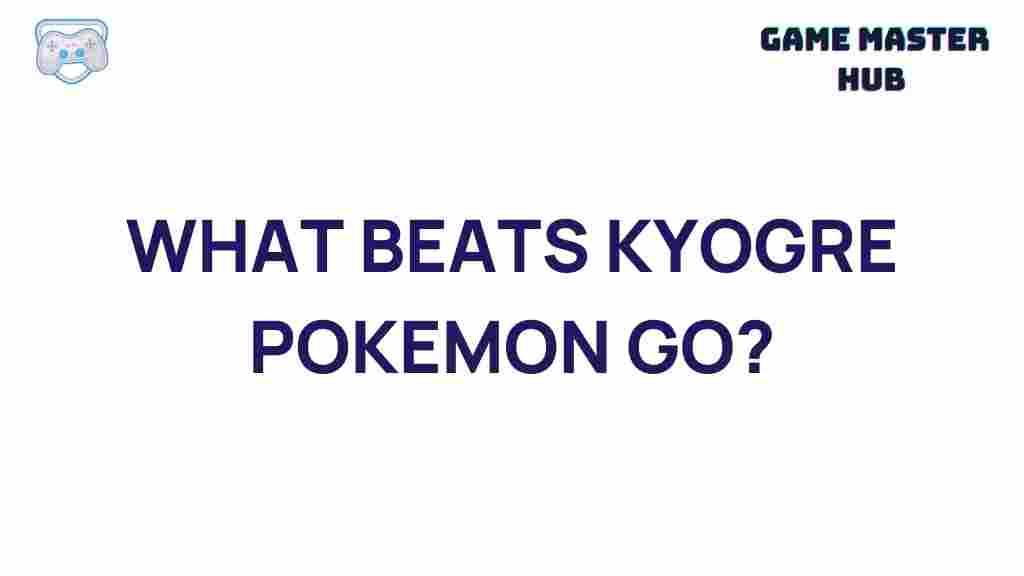 ultimate-counter-kyogre-pokemon-go