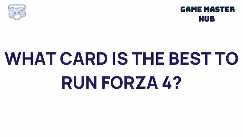 best-graphics-card-forza-4