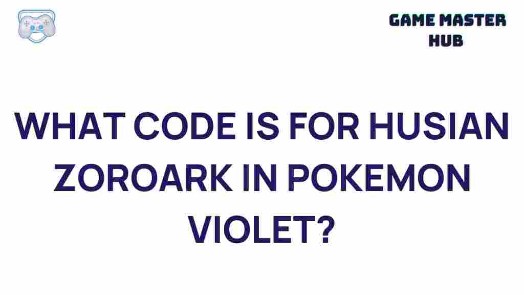 pokemon-violet-husian-zoroark-code