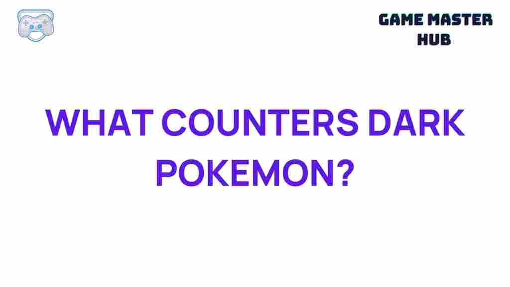 best-counters-dark-pokemon