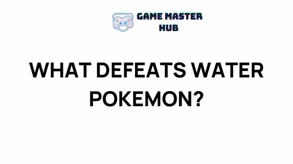 water-pokemon-weaknesses