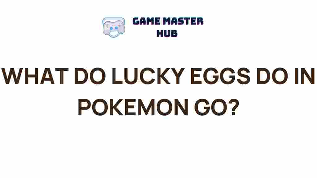 pokemon-go-lucky-eggs-mystery