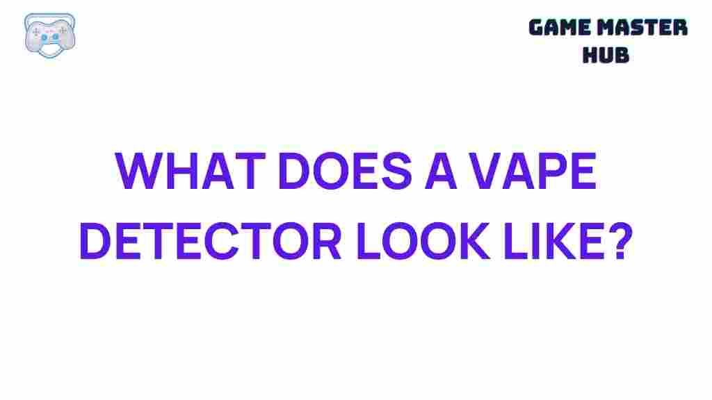 vape-detectors-unveiled