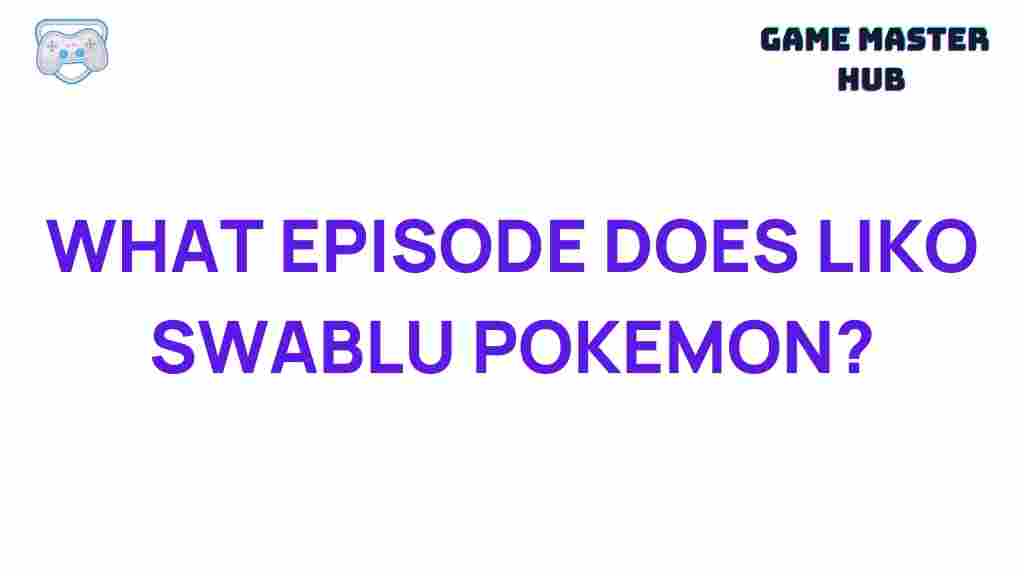 liko-swablu-episode-reveal