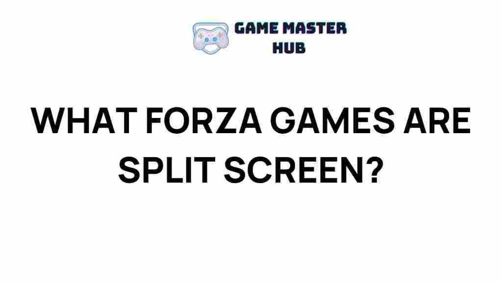 top-split-screen-forza-games