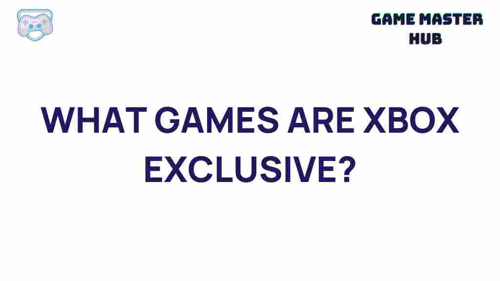 top-xbox-exclusive-games