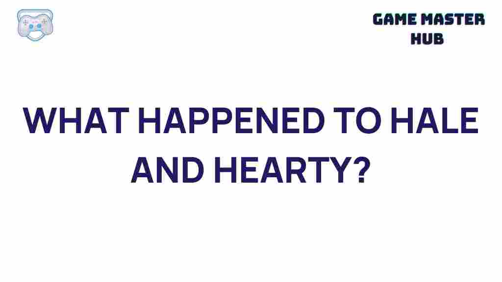 hale-and-hearty-disappearance