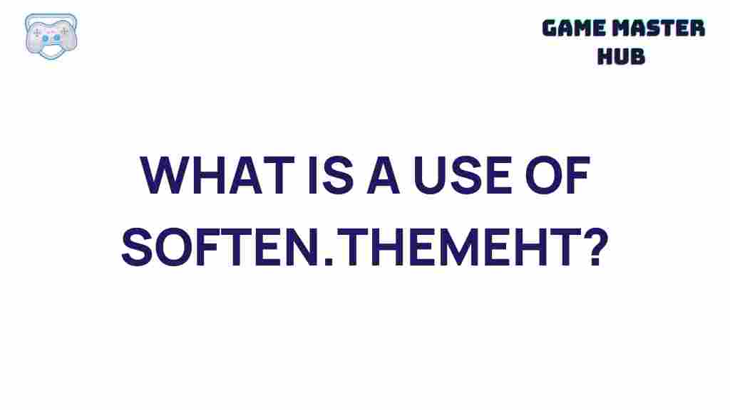 soften-themeht-uses