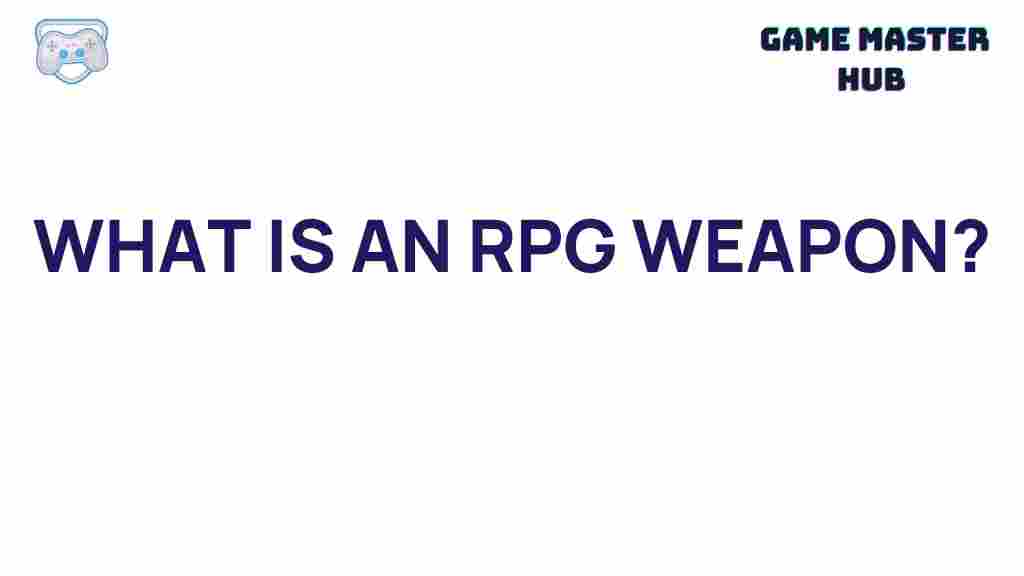 rpg-weapons-guide