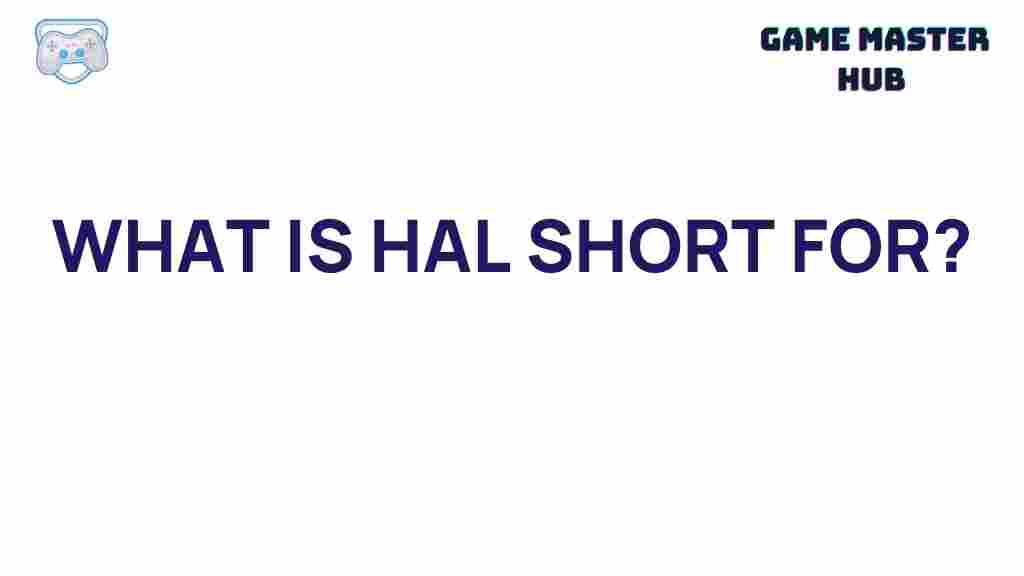 uncover-mystery-hal-short