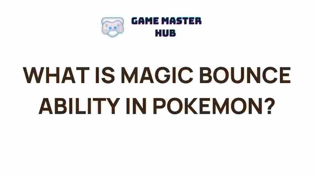 magic-bounce-ability-pokemon
