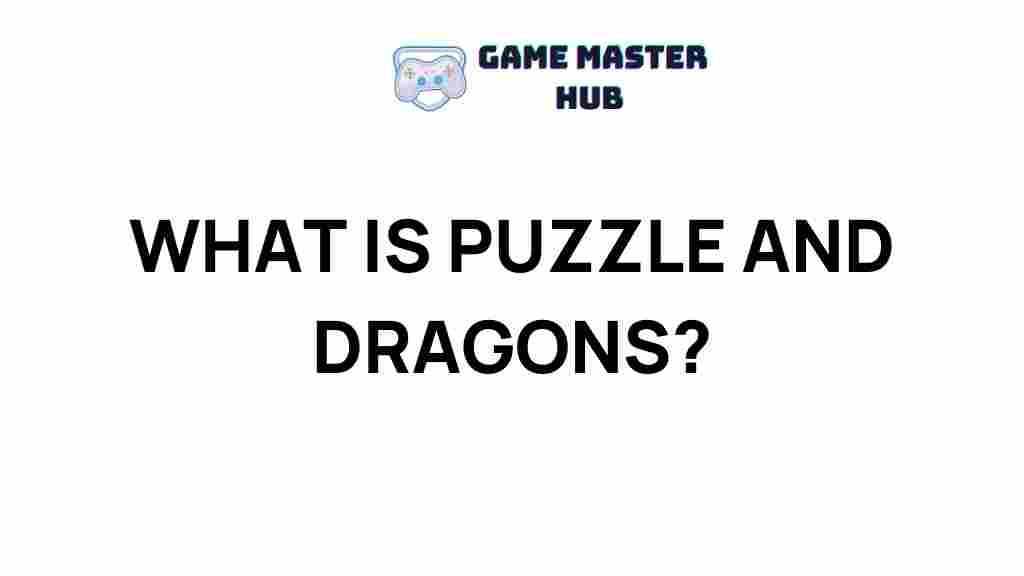 puzzle-and-dragons-explained