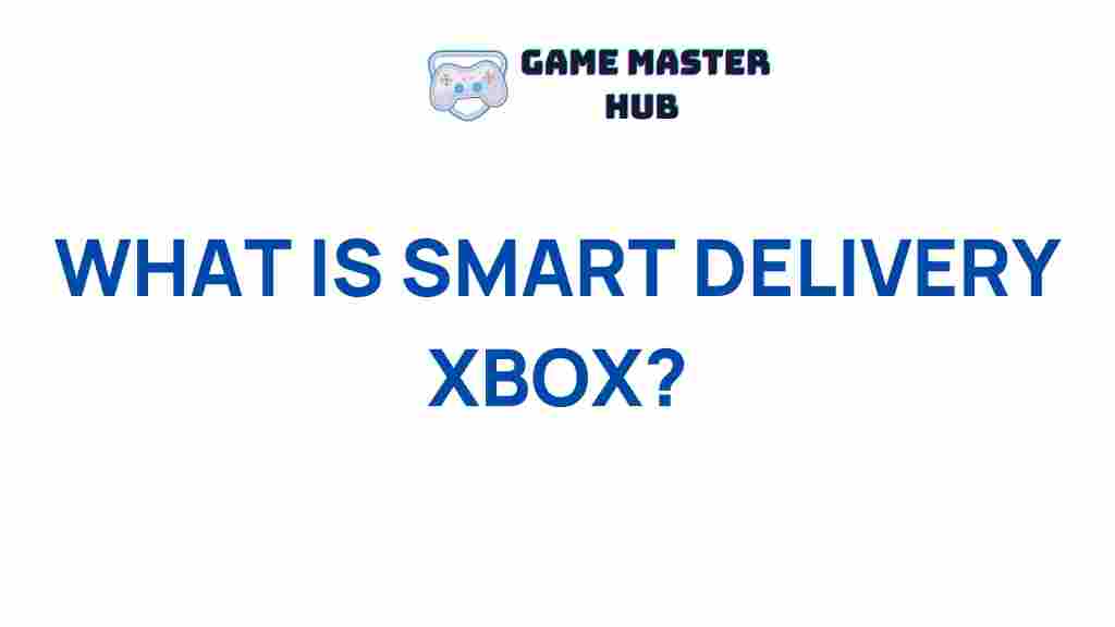 smart-delivery-xbox
