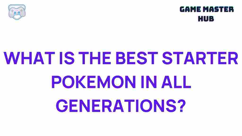 best-starter-pokemon-generations