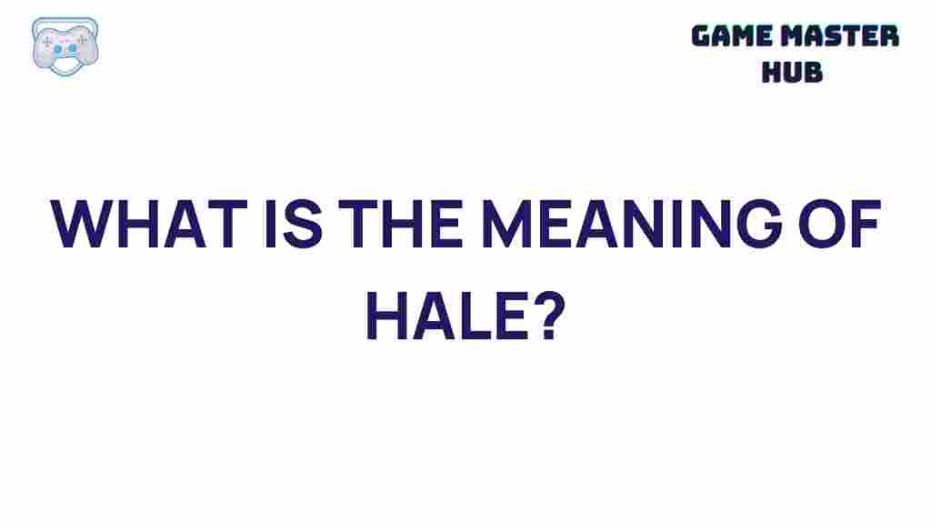 meaning-of-hale