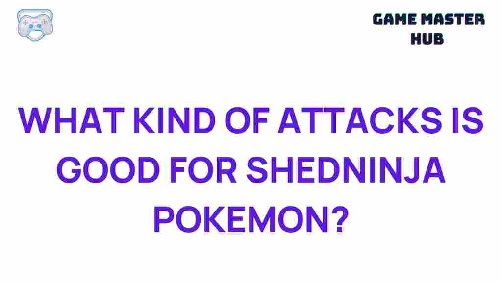 shedninja-pokemon-best-attacks
