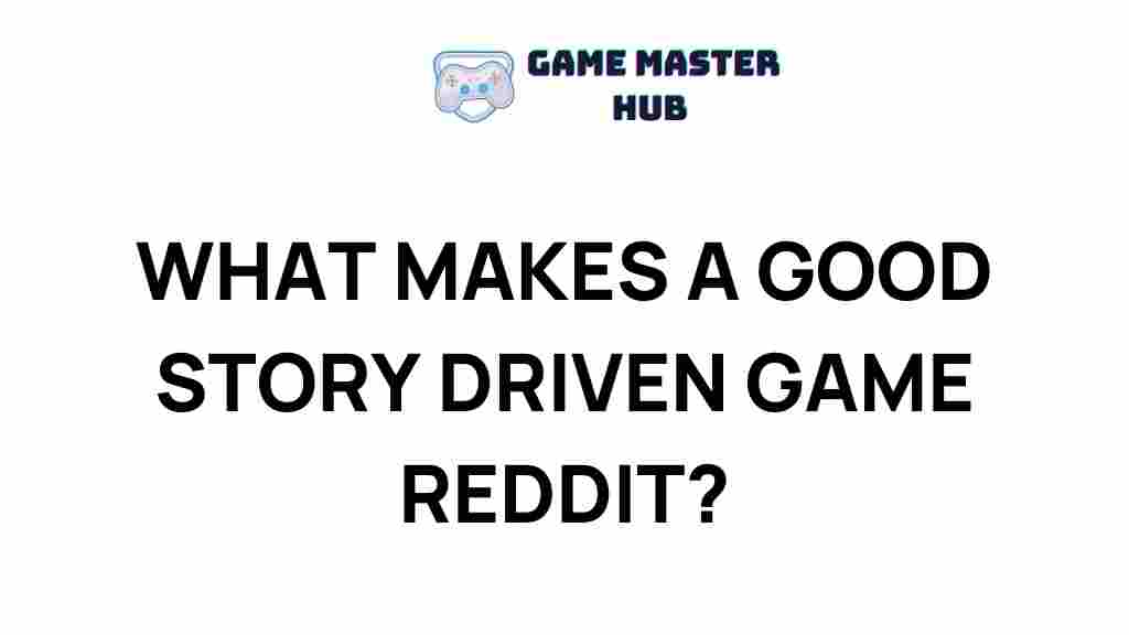 story-driven-games-reddit