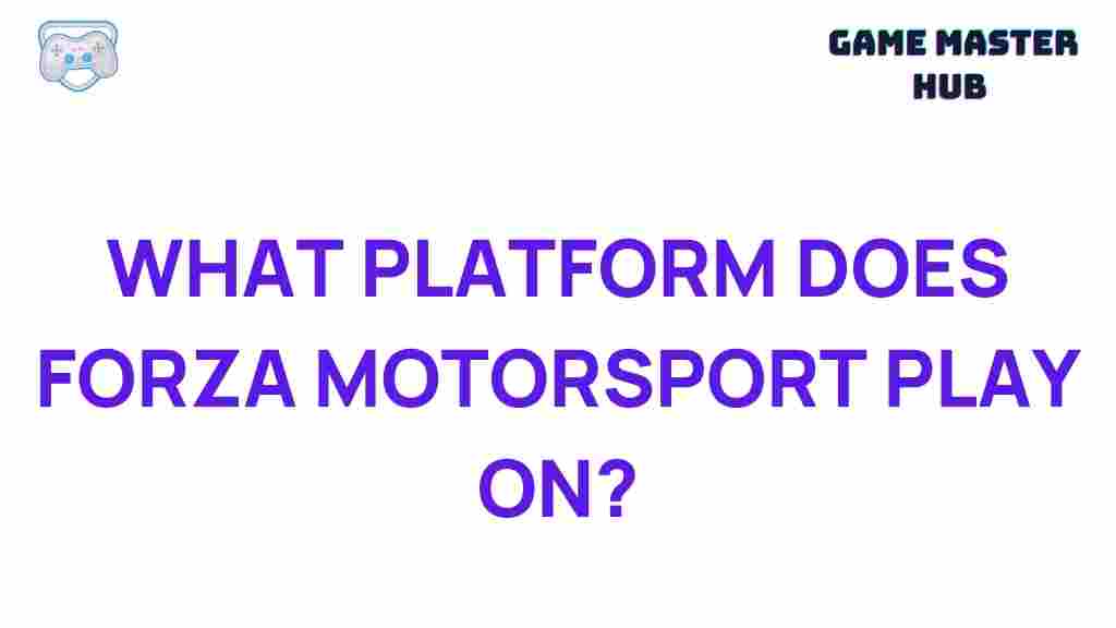 forza-motorsport-platform-revealed