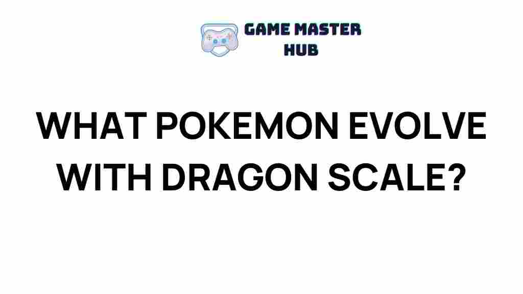 pokemon-evolution-dragon-scale