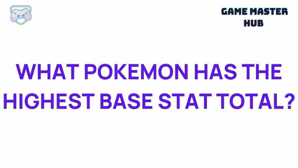 highest-base-stat-total-pokemon
