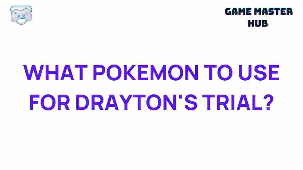 best-pokemon-draytons-trial-pokemon-sword-shield