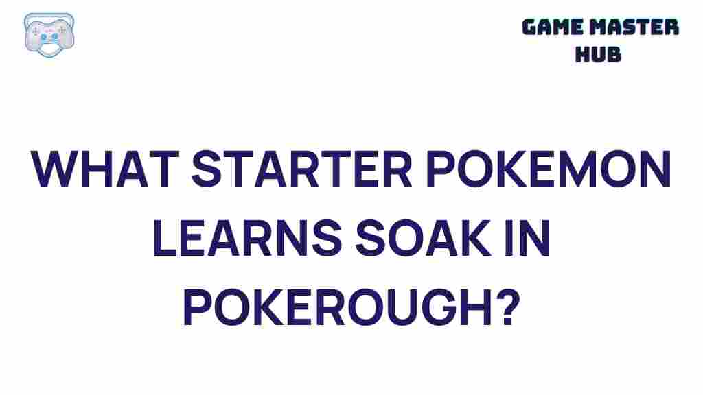 starter-pokemon-soak-pokerough