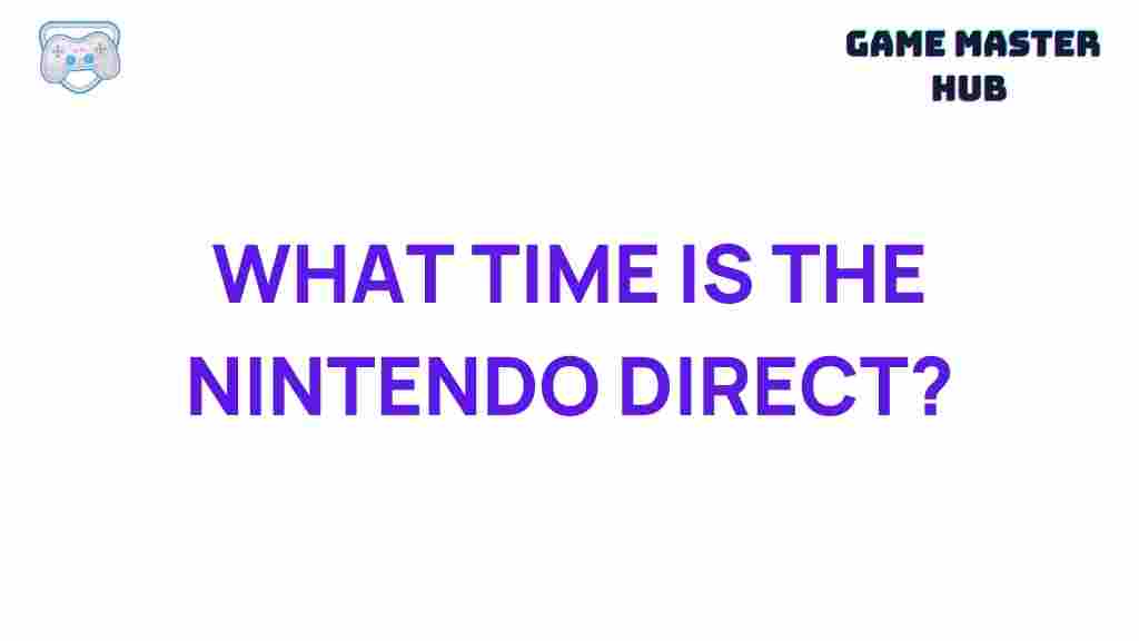 nintendo-direct-time-revealed