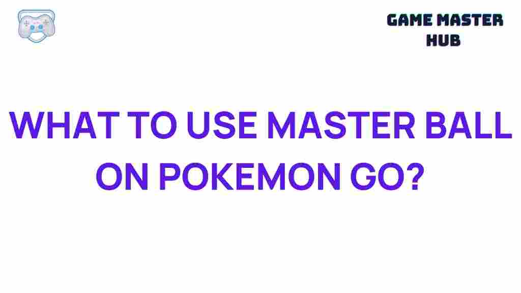best-pokemon-to-use-master-ball