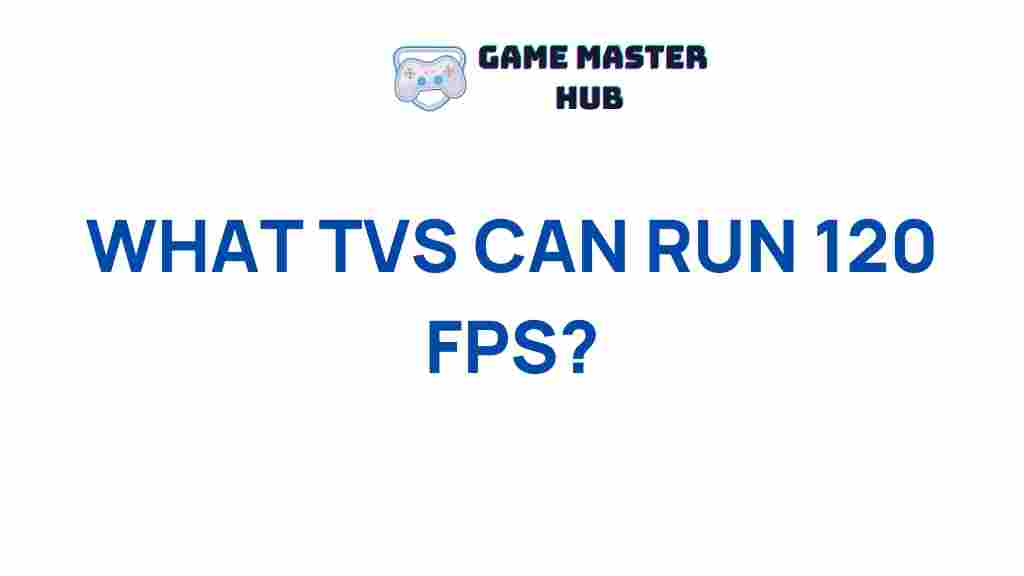 best-tvs-120-fps-gaming
