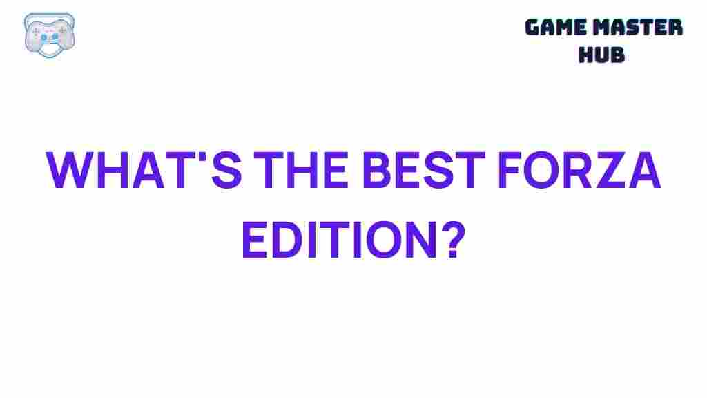 best-forza-editions-revolutionize-racing