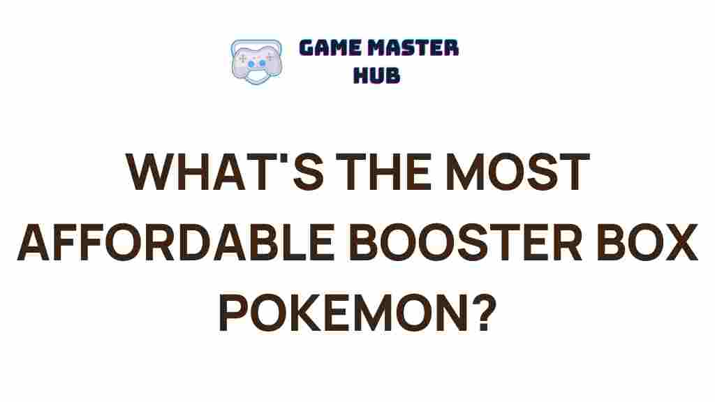 best-affordable-pokemon-booster-boxes