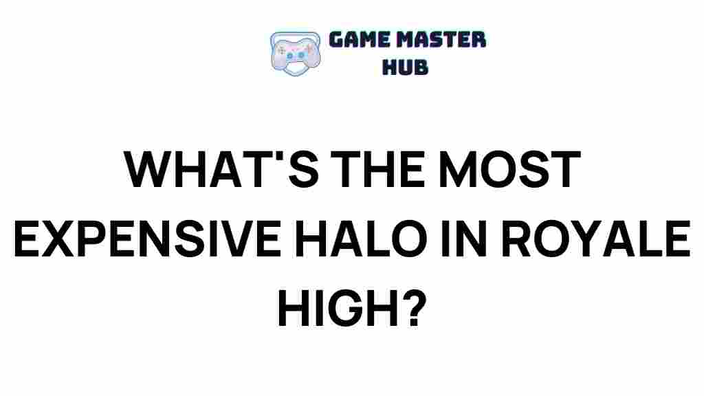 most-expensive-halo-royale-high