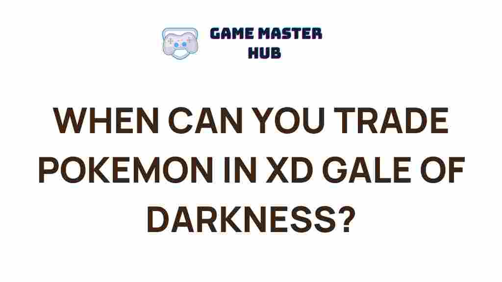 pokemon-xd-gale-of-darkness-trading