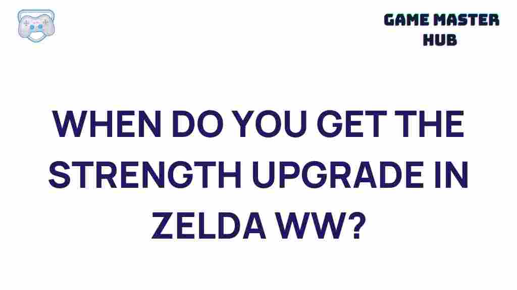 zelda-wind-waker-strength-upgrade